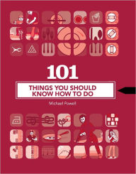 Title: 101 Things You Should Know How to Do (PagePerfect NOOK Book), Author: Michael Powell