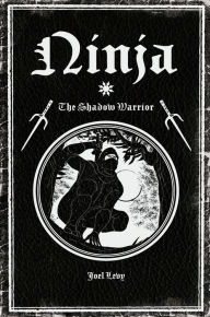 Title: Ninja, Author: Joel Levy