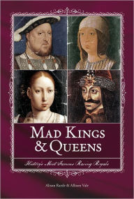 Title: Mad Kings & Queens, Author: Alison Rattle