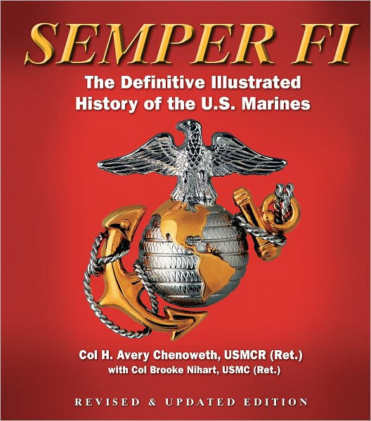 Semper Fi (Fall River Press Edition): The Definitive Illustrated ...