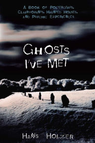 Title: Ghosts I've Met, Author: Hans Holzer