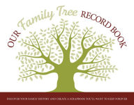 Title: Our Family Tree Record Book, Author: Caroline Ash