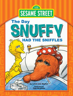 The Day Snuffy Had the Sniffles