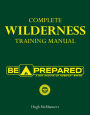 Complete Wilderness Training Manual