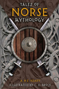 Title: Tales of Norse Mythology, Author: Annie Keary