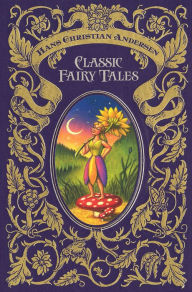 Title: Hans Christian Andersen: Classic Fairy Tales, Author: Hans Christian Andersen