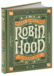 The Merry Adventures of Robin Hood (Barnes & Noble Children's Collectible Editions)