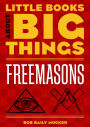 Freemasons (Little Books About Big Things)