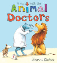 Title: A Day with the Animal Doctors, Author: Sharon Rentta