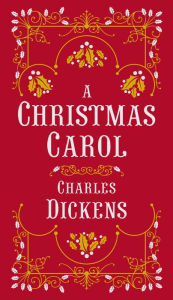 Title: A Christmas Carol (Barnes & Noble Collectible Editions), Author: Charles Dickens