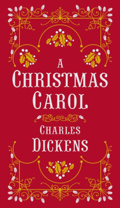 A Christmas Carol Barnes Noble Collectible Editions By Charles