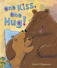 Title: One Kiss One Hug, Author: Jason Chapman