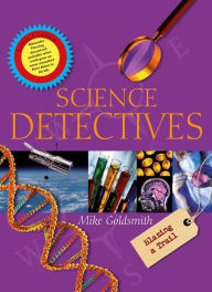 Title: Science Detectives, Author: Mike Goldsmith