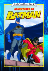 Title: Adventures of Batman (An I Can Read Book), Author: Katharine Turner