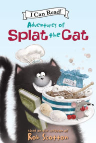 Title: Adventures of Splat the Cat (An I Can Read Book), Author: Rob Scotton