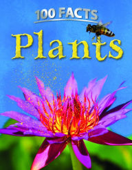 Title: 100 Facts: Plants, Author: Miles Kelly Publishing