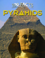 Title: 100 Facts: Pyramids, Author: Miles Kelly Publishing