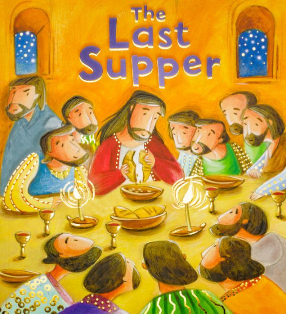 My First Bible Stories: The Last Supper by Katherine Sully, Paperback ...