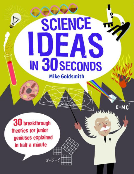 Science Ideas in 30 Seconds