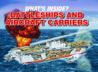 Title: What's Inside: Battleships and Aircraft Carriers, Author: Peter Mavrikis