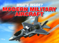 Title: What's Inside: Modern Military Aircraft, Author: Aaron Murphy