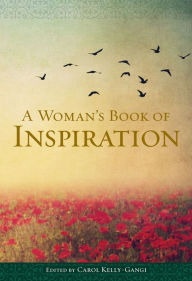 Title: A Woman's Book of Inspiration, Author: Carol Kelly-Gangi