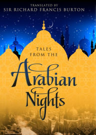 Title: Tales from the Arabian Nights, Author: Richard Francis Burton