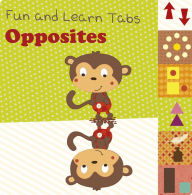 Title: Opposites (Fun and Learn Tabs), Author: Berengere Motuelle