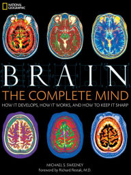 Title: Brain: The Complete Mind, Author: Michael Sweeney
