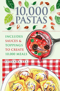 Title: 10,000 Pastas, Author: Susanna Tee