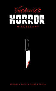 Title: Vuckovic's Horror Miscellany, Author: Jovanka Vuckovic