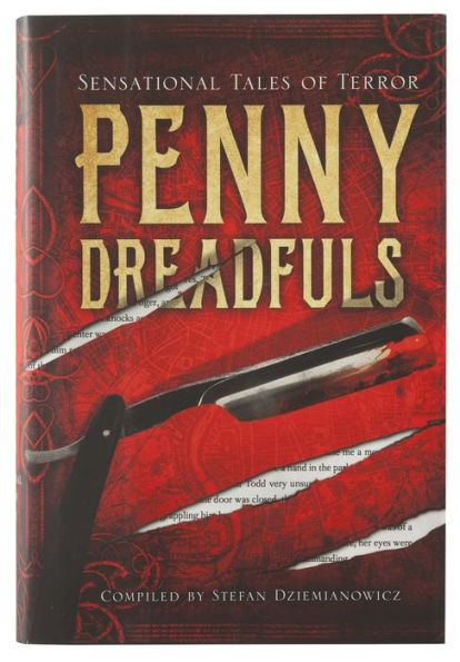 Penny Dreadfuls: Sensational Tales of Terror