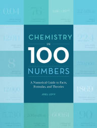 Title: Chemistry in 100 Numbers, Author: Joel Levy