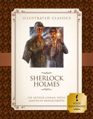 Title: The Adventures of Sherlock Holmes (Illustrated Classics for Children), Author: Arthur Conan Doyle