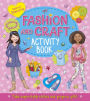 The Fashion and Craft Activity Book
