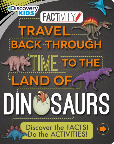 Travel Back Through Time to the Land of Dinosaurs