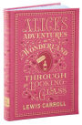 Alice's Adventures in Wonderland and Through the Looking-Glass (Barnes & Noble Collectible Editions)