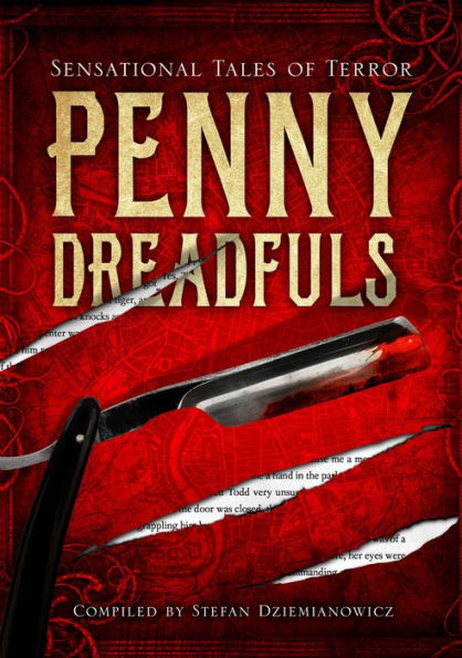 Penny Dreadfuls: Sensational Tales of Terror