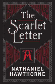 Title: The Scarlet Letter (Barnes & Noble Collectible Editions), Author: Nathaniel Hawthorne