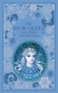 Title: The Snow Queen and Other Winter Tales (Barnes & Noble Collectible Editions), Author: Various Authors