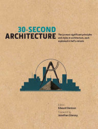 Title: 30-Second Architecture, Author: Edward Denison