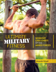Title: Ultimate Military Fitness, Author: Quid Publishing
