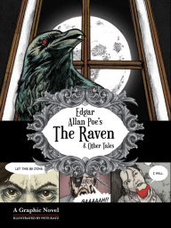 Title: The Raven and Other Tales: A Graphic Horror Novel, Author: Edgar Allan Poe