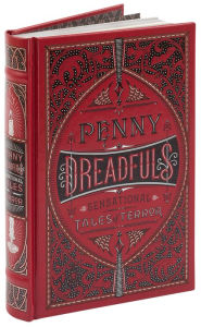 Title: Penny Dreadfuls (Barnes & Noble Collectible Editions): Sensational Tales of Terror, Author: Various Authors