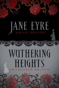 Title: Jane Eyre/Wuthering Heights, Author: Emily Brontë