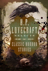 Title: H.P. Lovecraft Selects: Classic Horror Stories, Author: Various