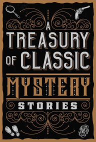 Title: A Treasury of Classic Mystery Stories, Author: Various