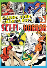 Title: Classic Comic Coloring Book: Sci Fi & Horror, Author: Michael O'Mara Books