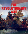The Complete Guide to the Revolutionary War