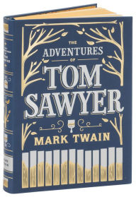 Title: The Adventures of Tom Sawyer (Barnes & Noble Collectible Editions), Author: Mark Twain